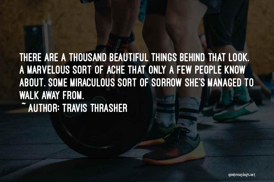 Miraculous Quotes By Travis Thrasher