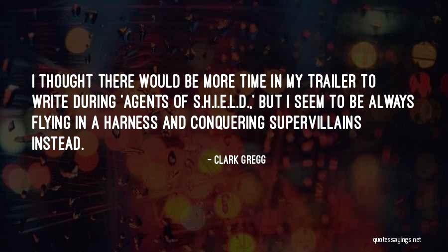Mirage Funny Quotes By Clark Gregg Mirage Funny Quotes By Clark Gregg