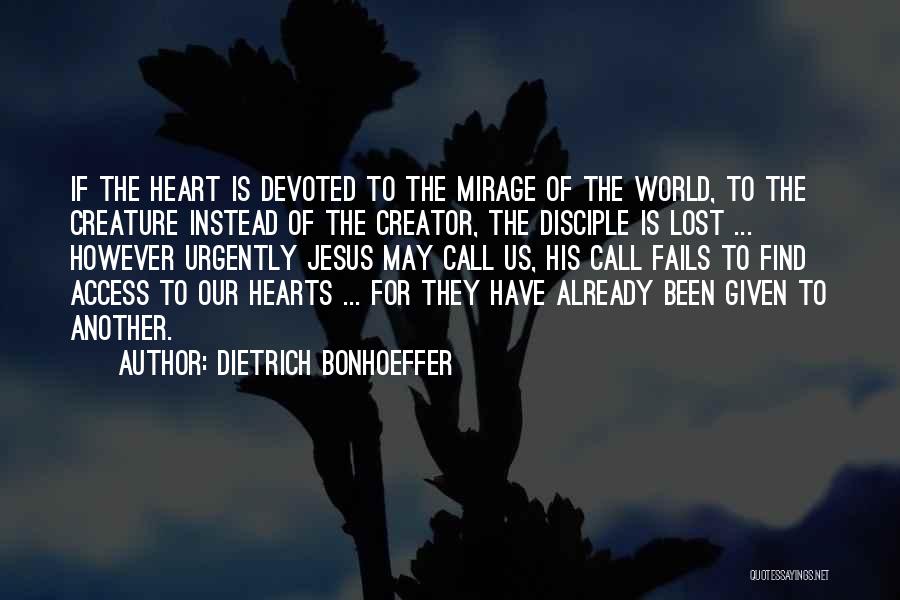 Mirages Quotes By Dietrich Bonhoeffer