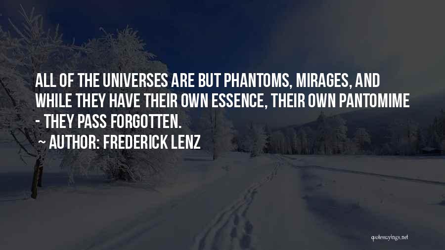 Mirages Quotes By Frederick Lenz