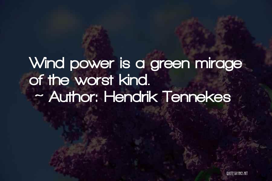 Mirages Quotes By Hendrik Tennekes