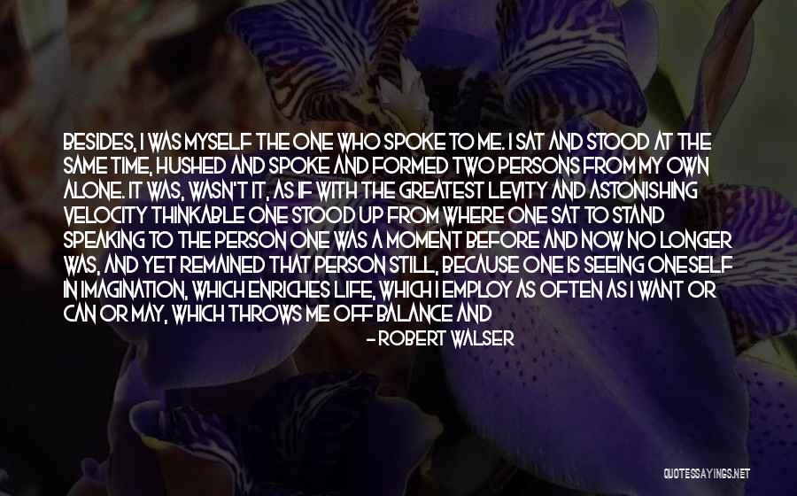 Mirahmadi Mike Quotes By Robert Walser Mirahmadi Mike Quotes By Robert Walser