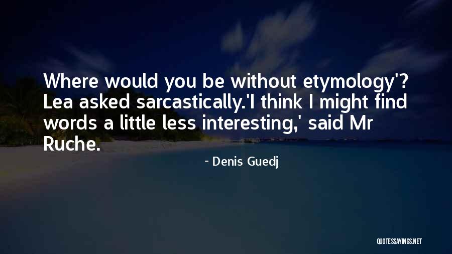 Miraldi Dentista Quotes By Denis Guedj Miraldi Dentista Quotes By Denis Guedj