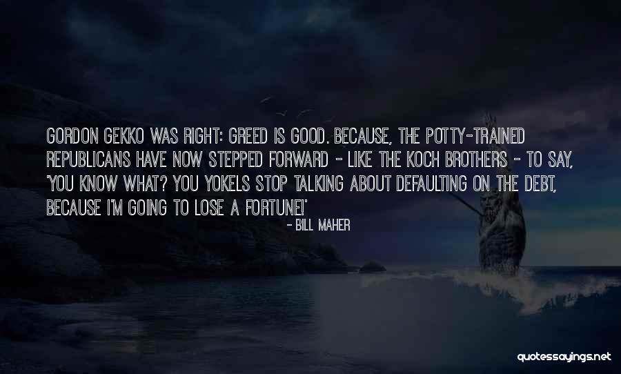 Miramos Pinturas Quotes By Bill Maher Miramos Pinturas Quotes By Bill Maher