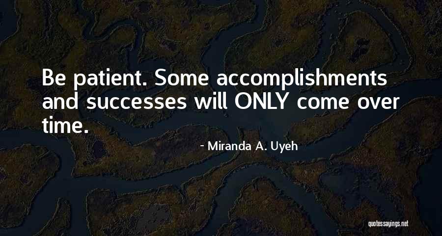 Miranda A. Uyeh Quotes 1599447