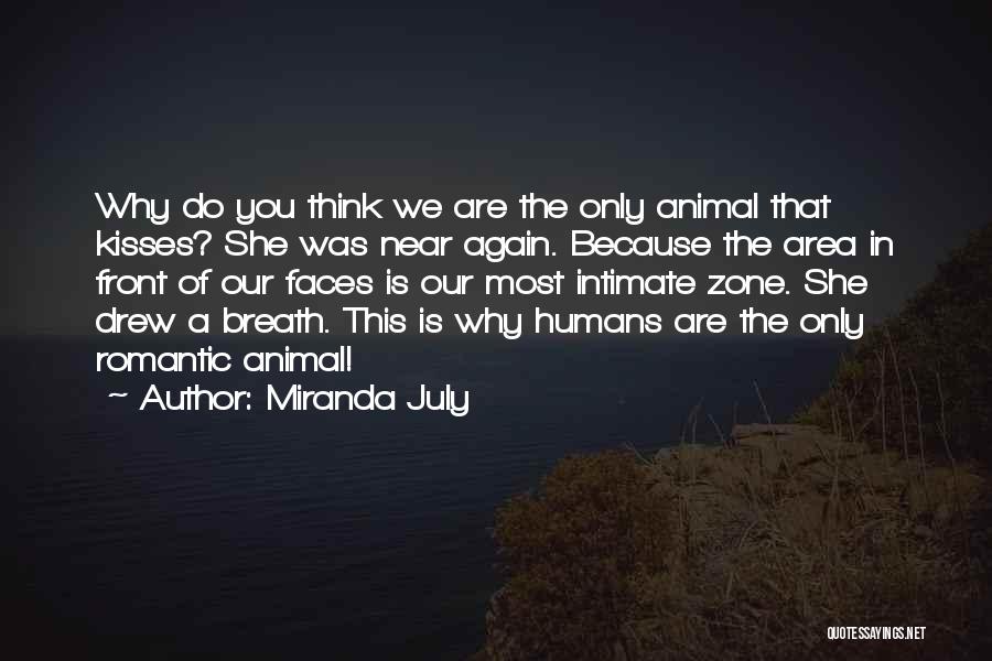 Miranda Are We Quotes By Miranda July