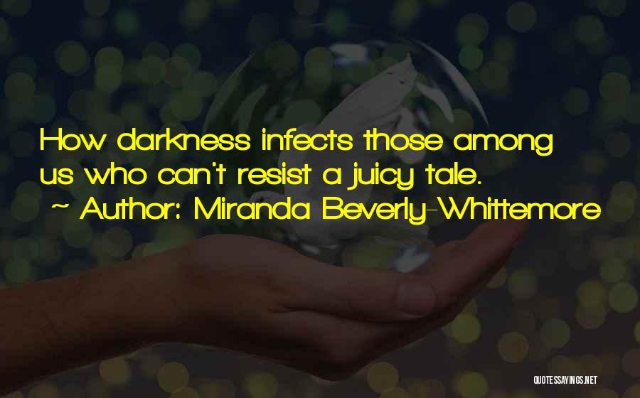 Miranda Beverly-Whittemore Quotes 1423105