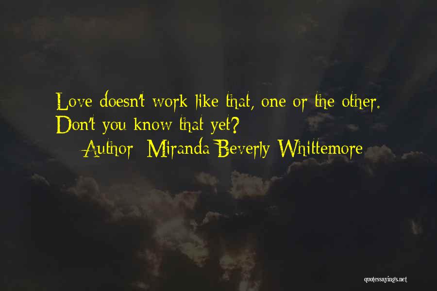 Miranda Beverly-Whittemore Quotes 1718575