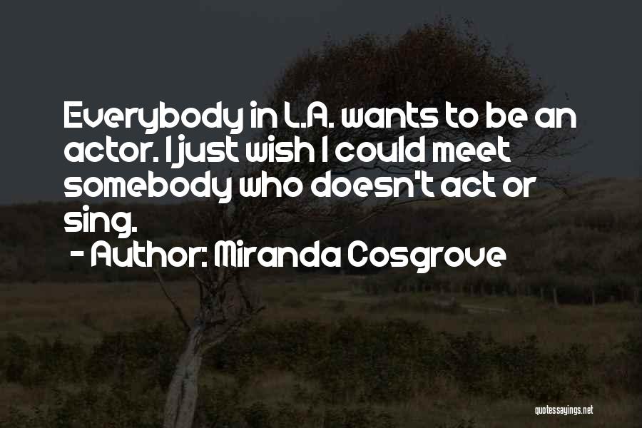 Miranda Cosgrove Quotes 1328755
