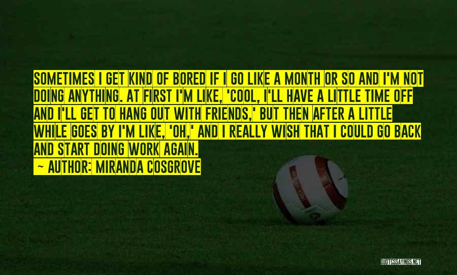 Miranda Cosgrove Quotes 1356304