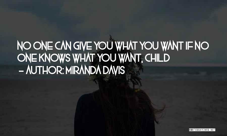 Miranda Davis Quotes 540093