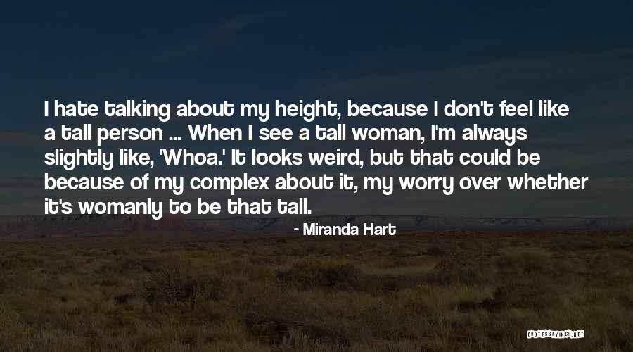 Miranda Hart Quotes 1472073