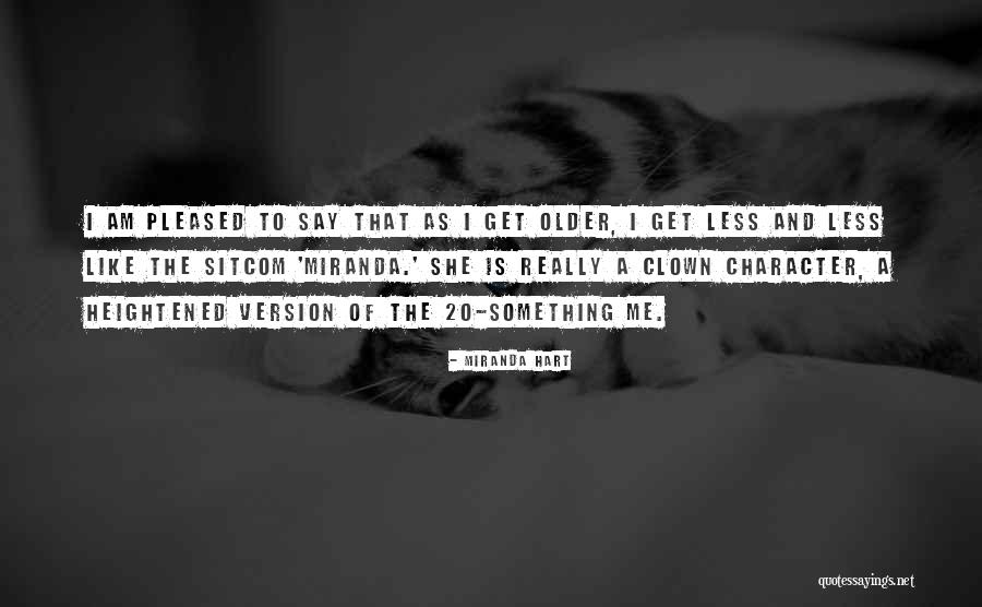 Miranda Hart Quotes 608053 Miranda Hart Quotes 608053