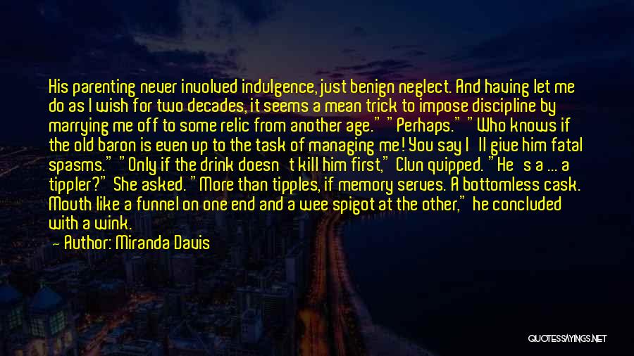 Miranda Is It Just Me Quotes By Miranda Davis