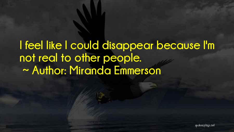 Miranda Is It Just Me Quotes By Miranda Emmerson