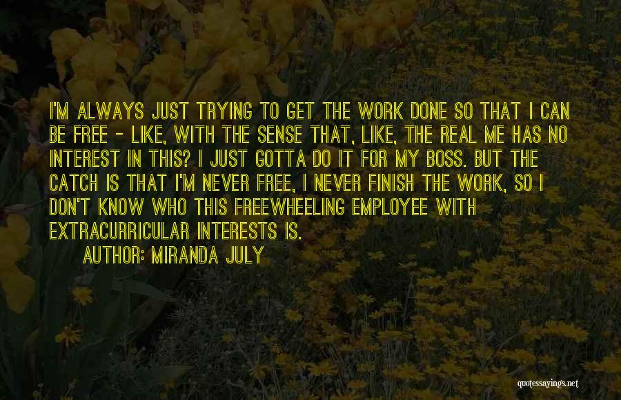 Miranda Is It Just Me Quotes By Miranda July