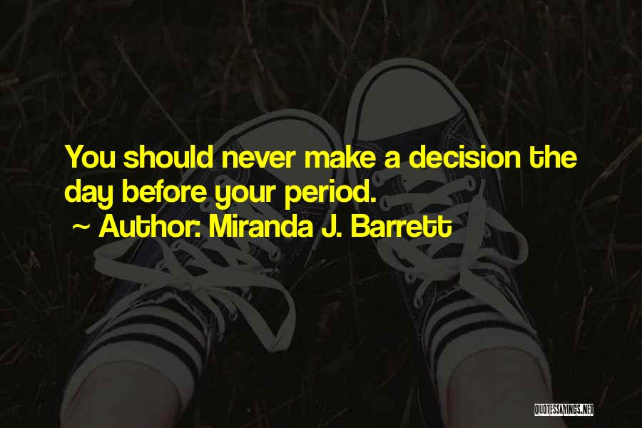 Miranda J. Barrett Quotes 1138251