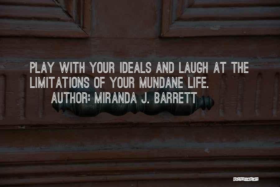 Miranda J. Barrett Quotes 962852