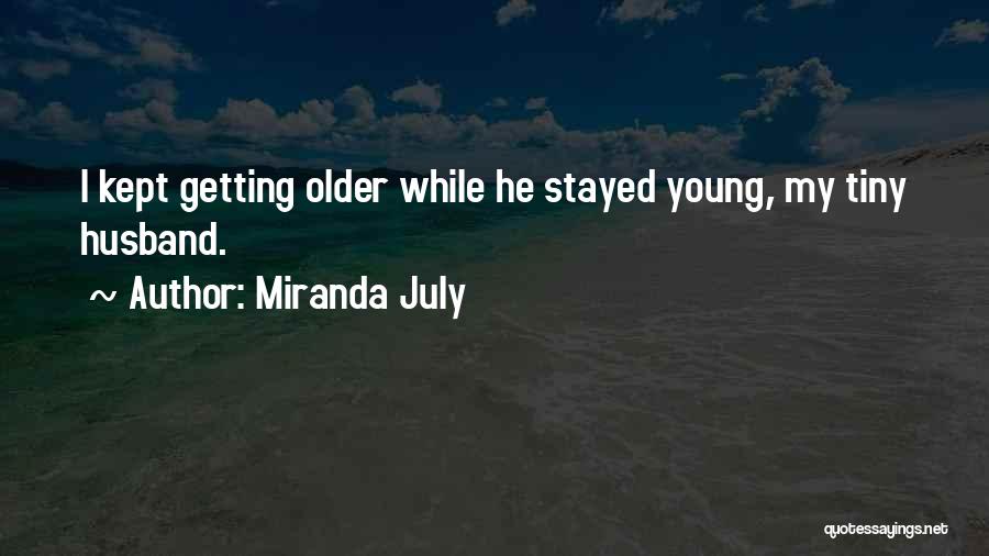 Miranda July Quotes 2000158