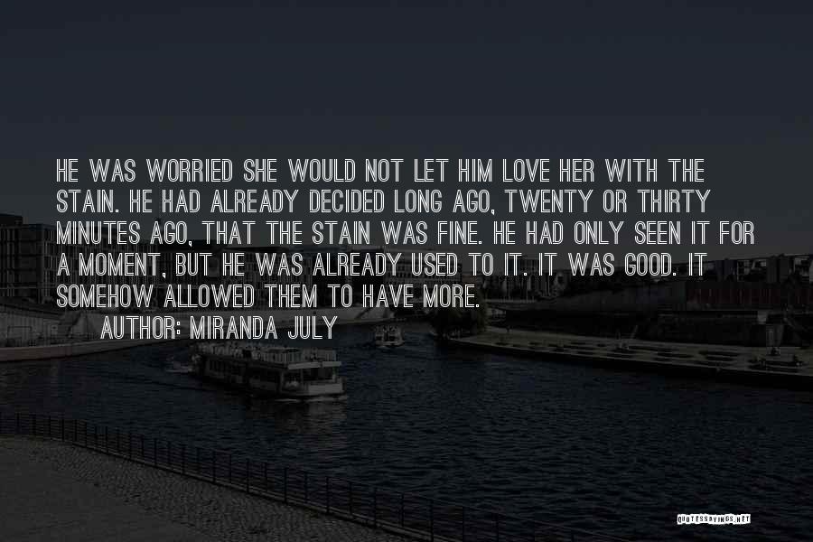 Miranda July Quotes 647028