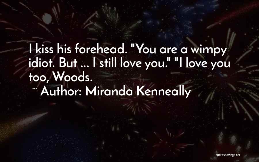 Miranda Kenneally Quotes 1187271