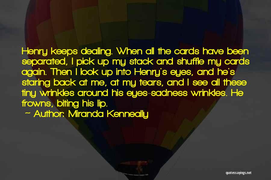 Miranda Kenneally Quotes 1211298