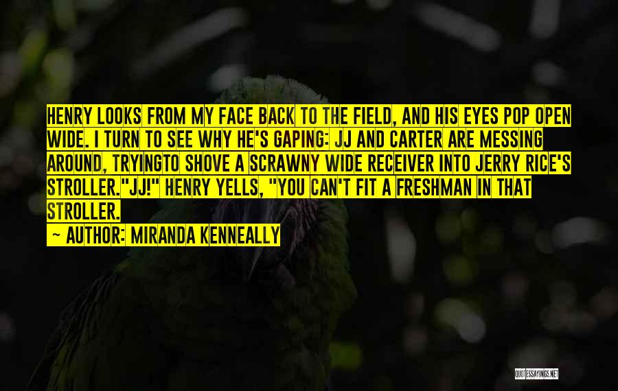 Miranda Kenneally Quotes 1305260