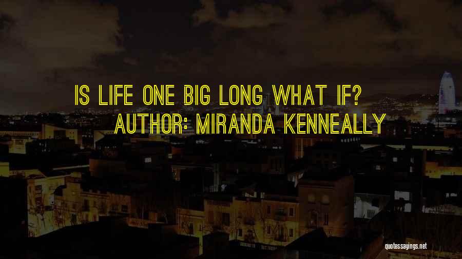 Miranda Kenneally Quotes 1711456