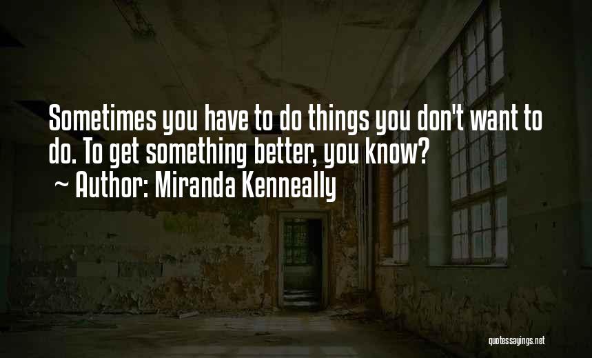 Miranda Kenneally Quotes 1753397