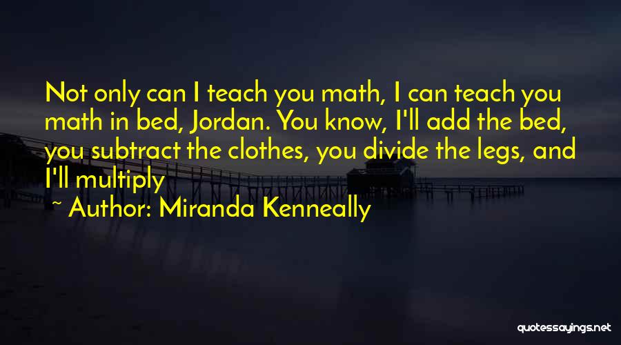 Miranda Kenneally Quotes 2058550