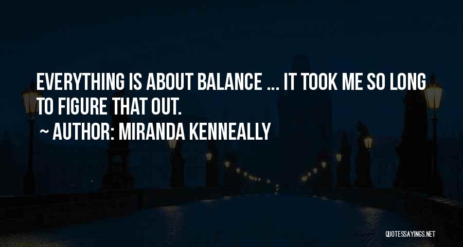 Miranda Kenneally Quotes 2085005