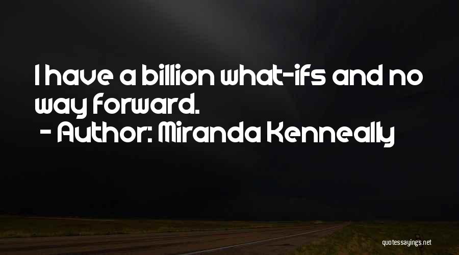 Miranda Kenneally Quotes 2180299