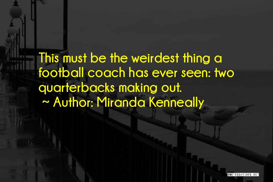 Miranda Kenneally Quotes 404062