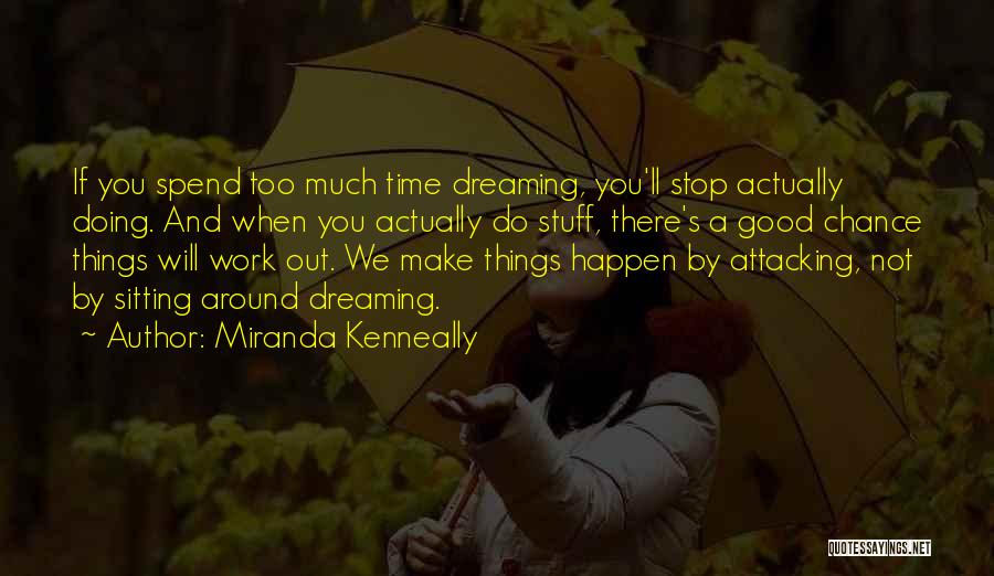 Miranda Kenneally Quotes 786402