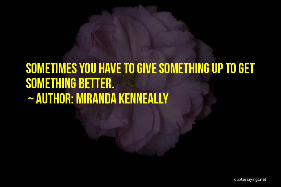 Miranda Kenneally Quotes 811436