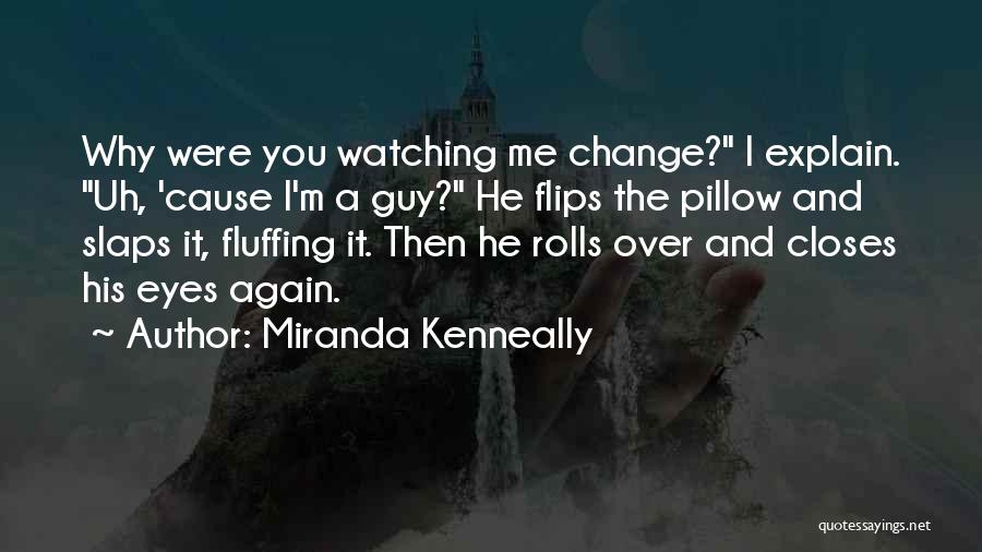 Miranda Kenneally Quotes 817031