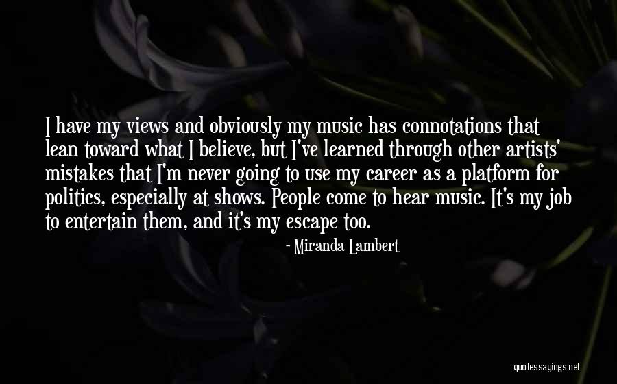 Miranda Lambert Music Quotes By Miranda Lambert