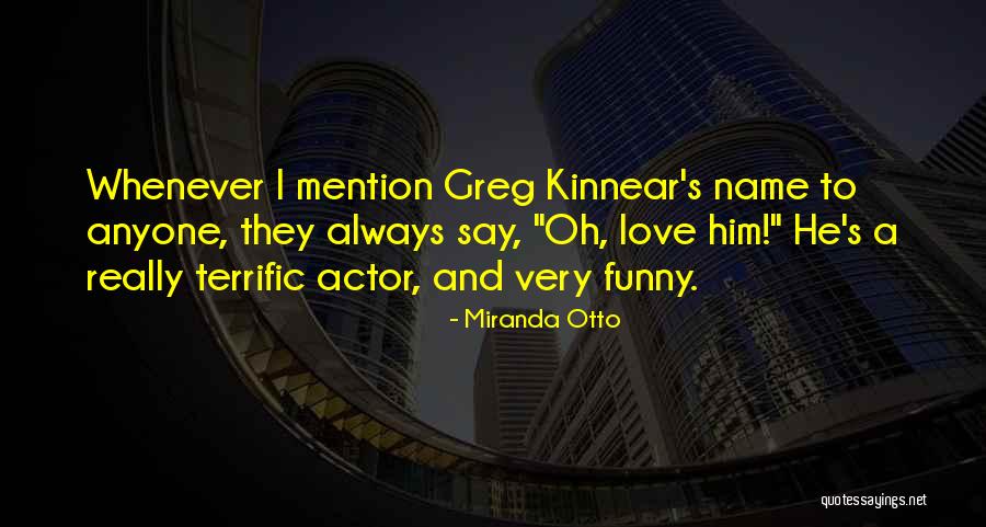 Miranda Otto Quotes 105151 Miranda Otto Quotes 105151