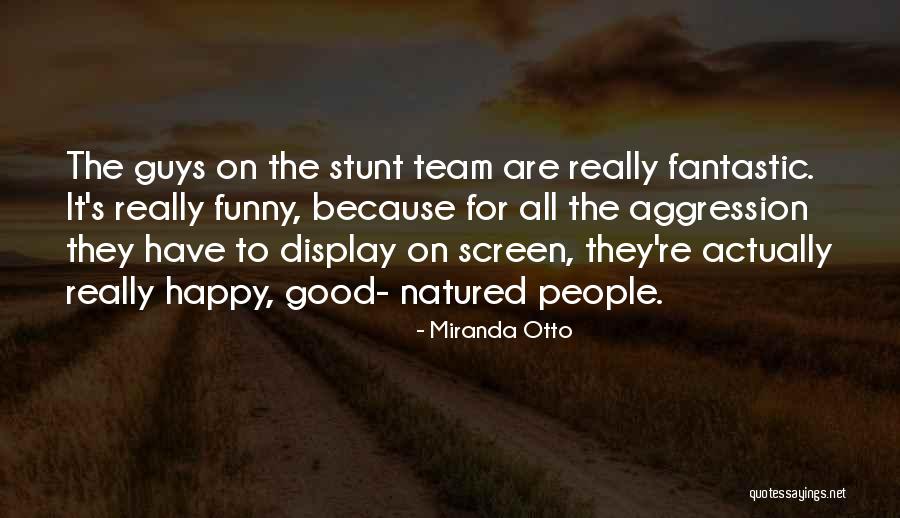 Miranda Otto Quotes 2001222 Miranda Otto Quotes 2001222