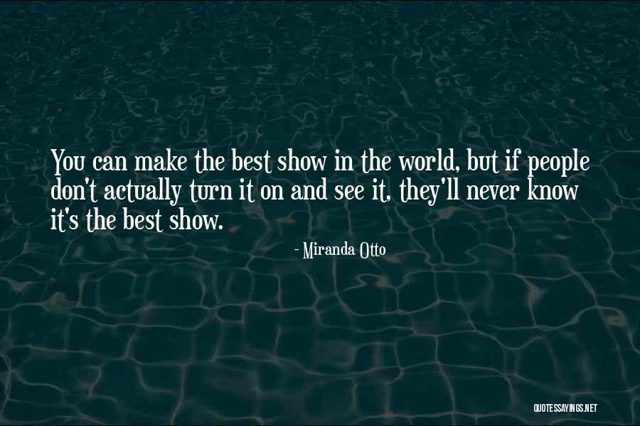 Miranda Otto Quotes 634772 Miranda Otto Quotes 634772