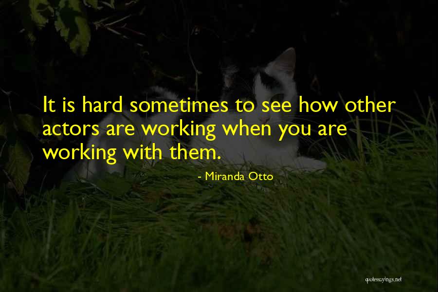 Miranda Otto Quotes 718755 Miranda Otto Quotes 718755