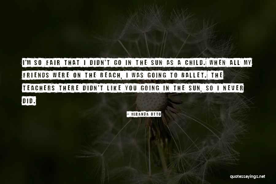 Miranda Otto Quotes 889392 Miranda Otto Quotes 889392