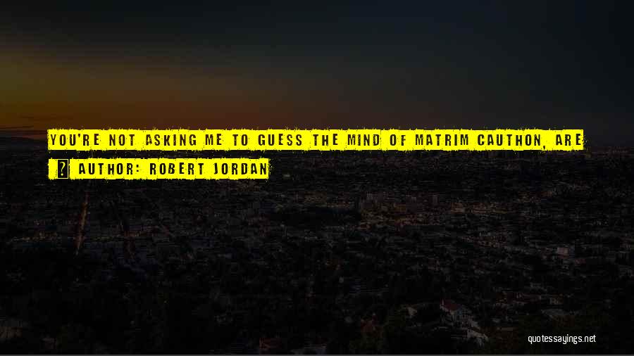 Miranda Penny Quotes By Robert Jordan