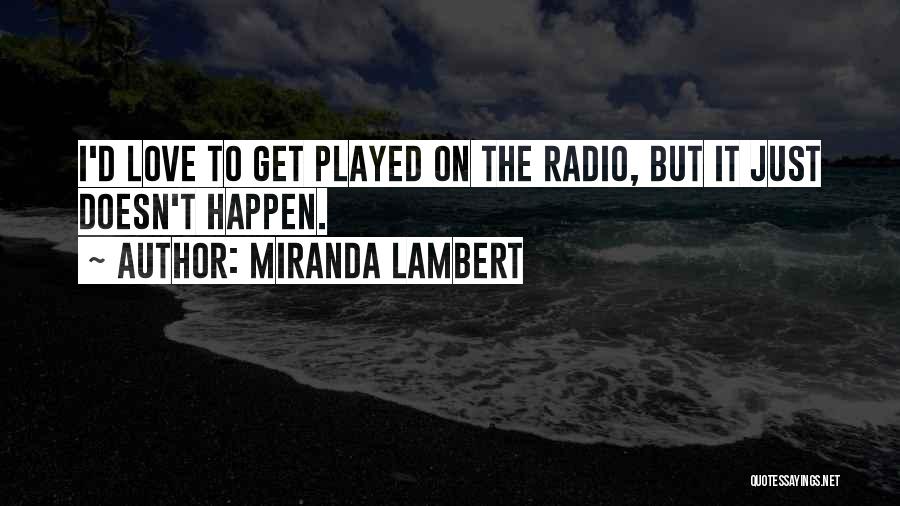 Miranda Quotes By Miranda Lambert