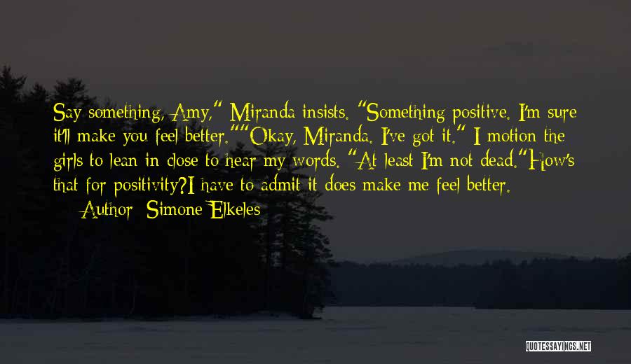 Miranda Quotes By Simone Elkeles