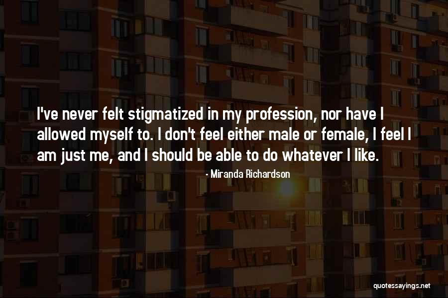 Miranda Richardson Quotes 1320853 Miranda Richardson Quotes 1320853