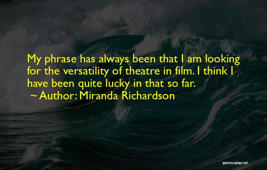 Miranda Richardson Quotes 348232
