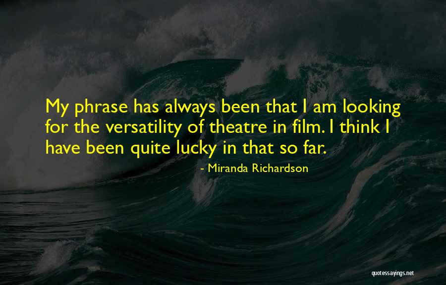 Miranda Richardson Quotes 348232 Miranda Richardson Quotes 348232