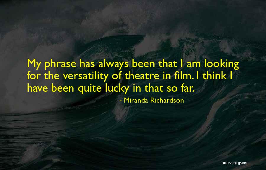 Miranda Richardson Quotes 348232