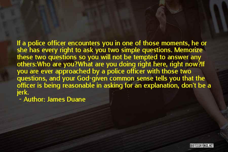 Miranda Rights Quotes By James Duane